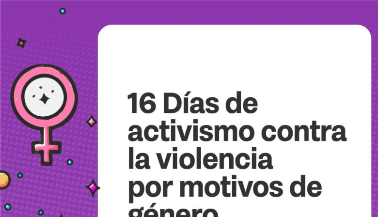 "Escuchamos y no dudamos": La provincia se adhiere a 16 días de activismo para visibilizar la violencia de género
