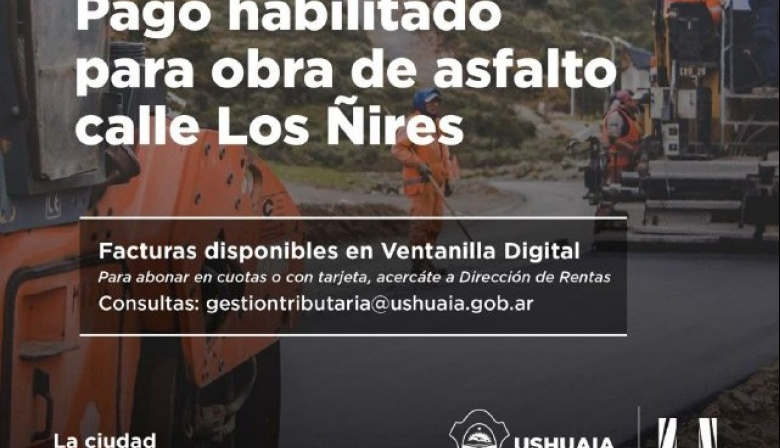 Calle Los Ñires: La Municipalidad informó que vecinos ya pueden pagar la pavimentación