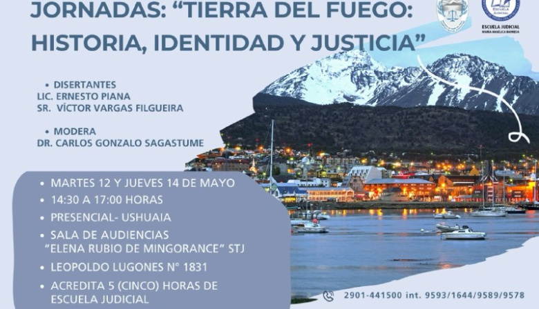 Ushuaia será sede de las Jornadas “Tierra del Fuego: Historia, Identidad y Justicia”