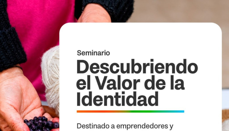 Gobierno invita a productores y emprendedores fueguinos al seminario "Descubriendo el valor de la identidad"