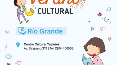 A partir del lunes 9 de enero comenzarán las inscripciones para el "Verano Cultural" en Río Grande