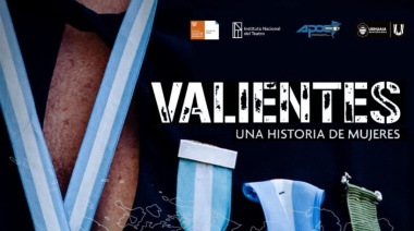 El Municipio aompañará la presentación de "Valientes: Una historia de mujeres"