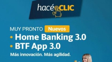 El BTF inicia hoy su migración al nuevo Home Banking