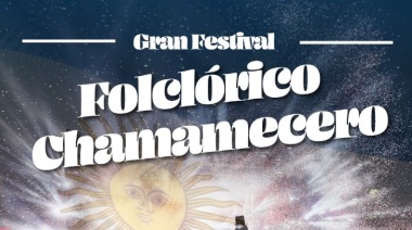 El Municipio acompañará el "Gran Festival Folclórico Chamamecero" este sábado 10 de agosto