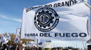 Aranceles cero: La UOM de Río Grande comenzó con un paro por tiempo indeterminado
