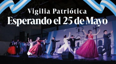 La Municipalidad acompañará la vigilia patriótica "Esperando el 25 de mayo"