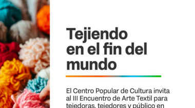 El Centro Popular y Cultural invita al III Encuentro de Arte Textil