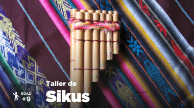 El Municipio abre las inscripciones para el taller de "Sikus"