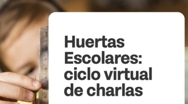 Nuevo ciclo de charlas "Huertas Escolares: Una herramienta pedagógica"