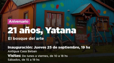La Municipalidad acompañará la muestra "21 años, Yatana: El bosque del arte"