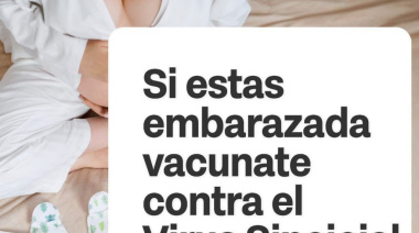 Inicia en la provincia la vacunación contra el virus Sincial Respiratorio