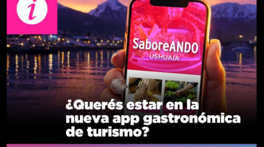 Impulsan una aplicación móvil para fortalecer el turismo gastronómico en Ushuaia