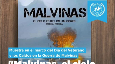 El Municipio presenta la muestra "Malvinas, el cielo es de los halcones"