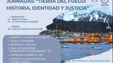Ushuaia será sede de las Jornadas “Tierra del Fuego: Historia, Identidad y Justicia”