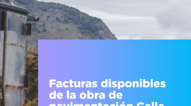 Continúa habilitado el pago de facturas para la obra de pavimentación de calle Los Ñires