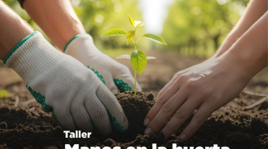 El Municipio invita al taller "Manos en la Huerta" en el marco del Día Mundial del Ambiente