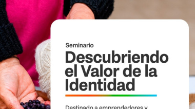 Gobierno invita a productores y emprendedores fueguinos al seminario "Descubriendo el valor de la identidad"