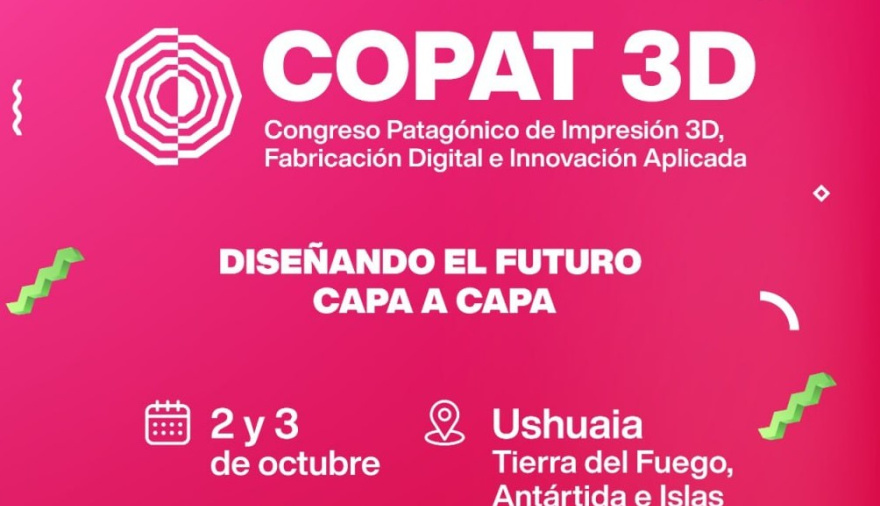 La Provincia prepara el 1° Congreso Patagónico de Impresión 3D, Fabricación Digital e Innovación Aplicada