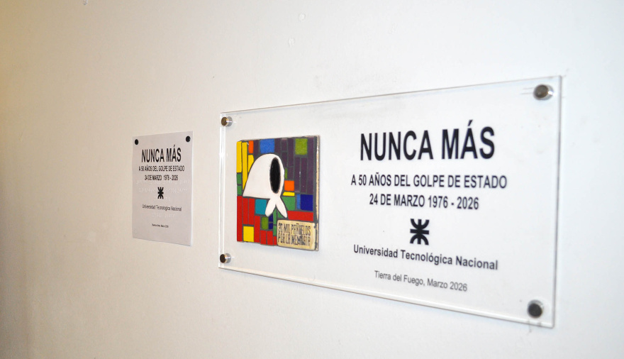 La UTN Tierra del Fuego descubrió una placa en homenaje a las víctimas de la dictadura