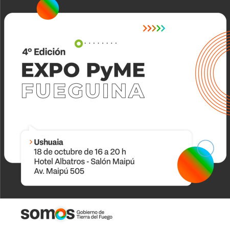 Gobierno lanza la 4ta edición de Expo PyMES Fueguina
