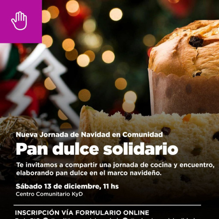 El Municipio realizará una nueva edición de la jornada "Pan Dulce Solidario- Navidad en Comunidad"