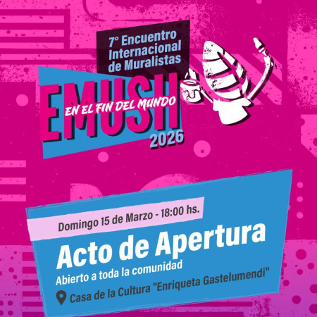 El Municipio realizará el acto de apertura de la 7° edición del EMUSH