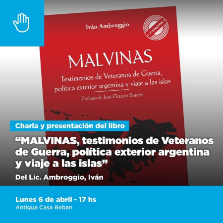 Ushuaia será sede de la presentación del libro sobre testimonios de Malvinas y política exterior