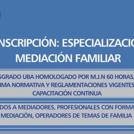 Se encuentra abierta la preinscripción para la Especialización en Mediación Familiar de la UBA