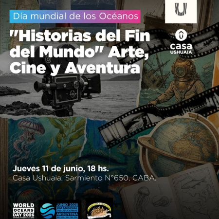 Casa Ushuaia celebra el Día Mundial de los Océanos con una propuesta cultural