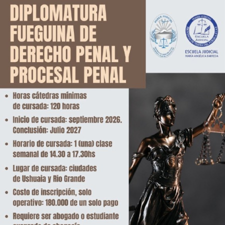 Abren las inscripciones para la Diplomatura Fueguina de Derecho Penal y Procesal Penal