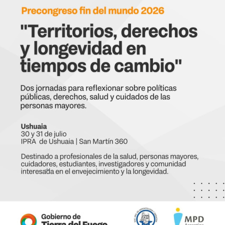 El Precongreso Fin del Mundo 2026 se realizará en el salón del IPRA de Ushuaia