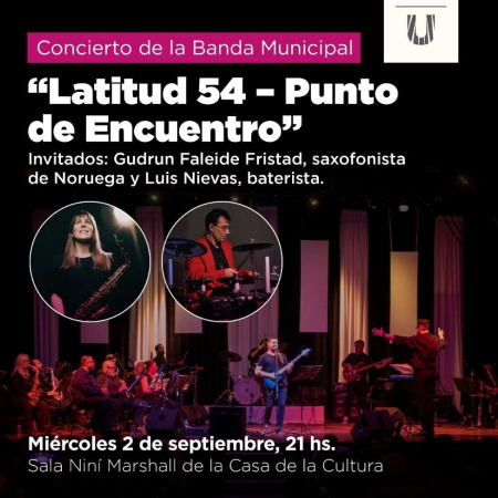 Presentan una nueva edición del ciclo de recitalez "Latitud 54 - Punto de Encuentro"