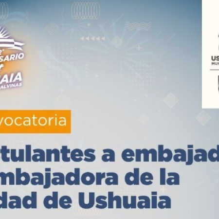 El 1 de octubre vence el plazo para postularse como embajador y embajadora de Ushuaia